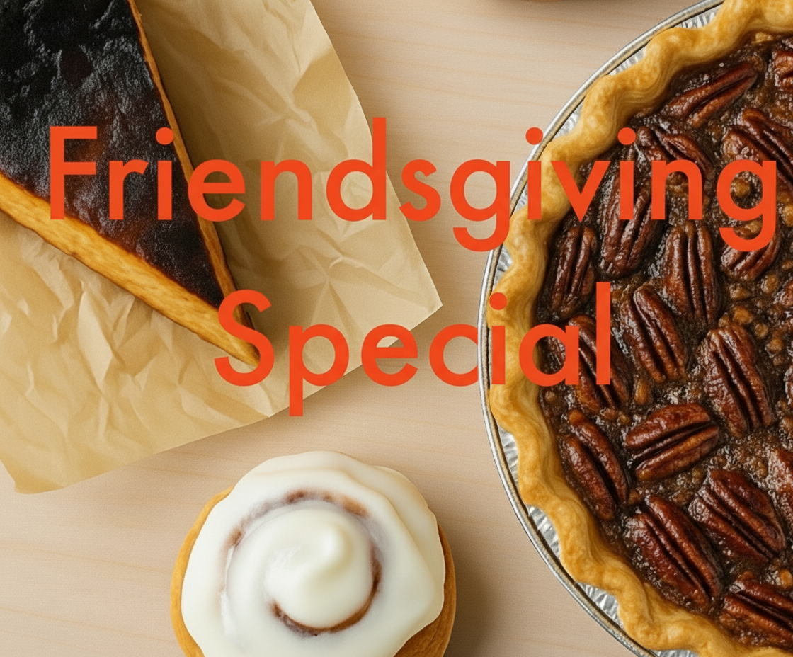Friendsgiving Special